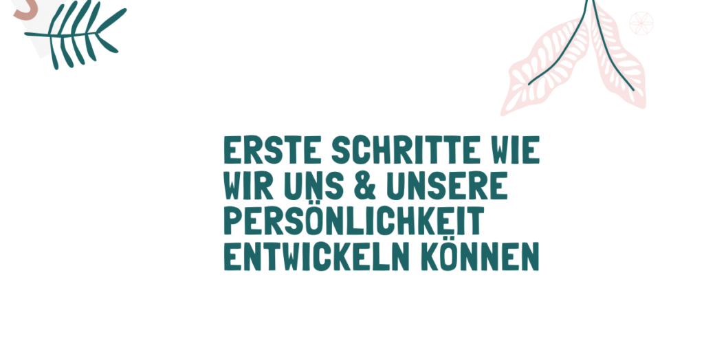 Erste Schritte der Persönlichkeitsentwicklung Titel